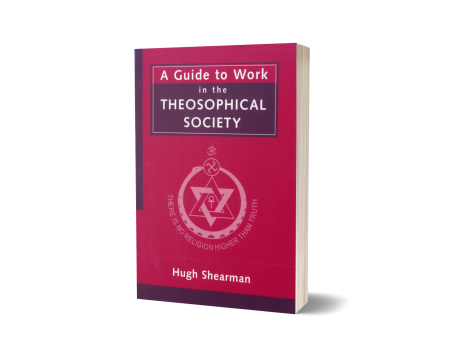 GUIDE TO WORK IN THE THEOSOPHICAL SOCIETY