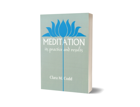 MEDITATION: ITS PRACTISE AND RESULTS